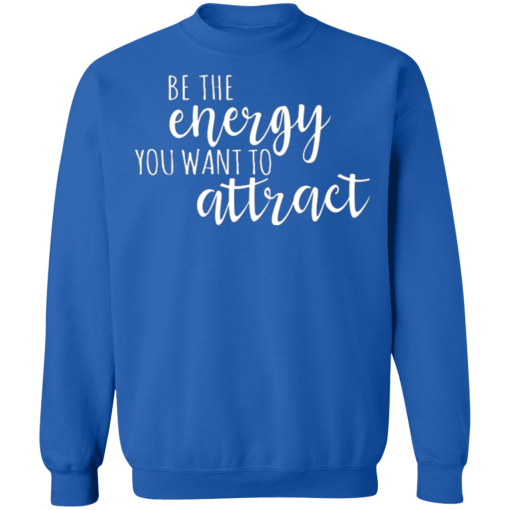 Carolina Blue Be The Energy Sweatshirt