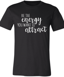 Black Be The Energy T-Shirt