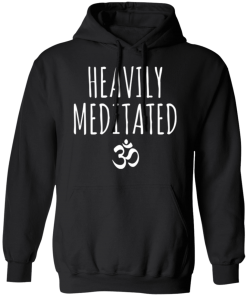 Black Heavily Meditated Hoodie Sweatshirt