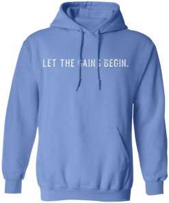 Carolina Blue Royal Let The Gains Begin Pullover Hoodie